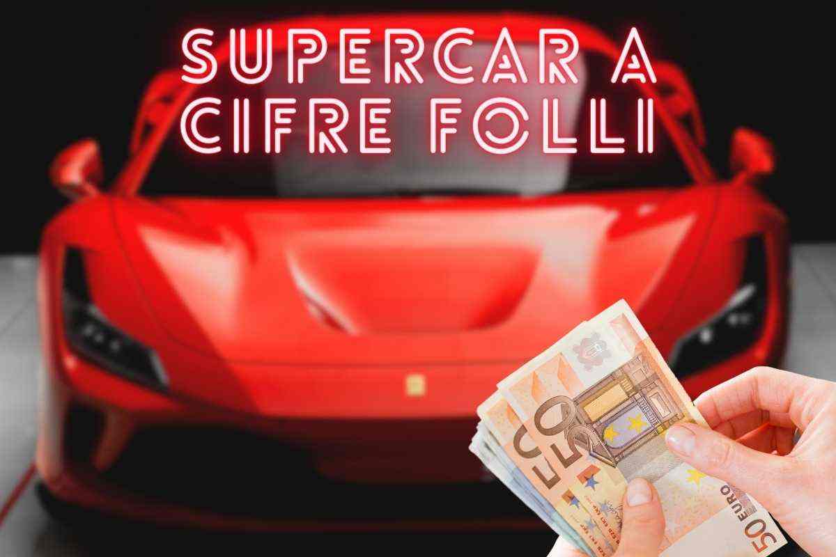 Supercar, prezzi pazzi